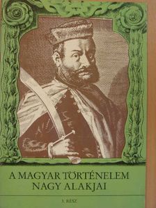 Dr. Dörnyei László - A magyar történelem nagy alakjai 3. [antikvár]
