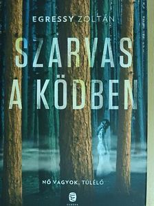 Egressy Zoltán - Szarvas a ködben [antikvár]
