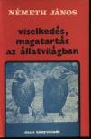 NÉMETH JÁNOS - Viselkedés, magatartás az állatvilágban [antikvár]