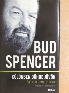 Bud Spencer - Bud Spencer - Különben dühbe jövök I. [antikvár]