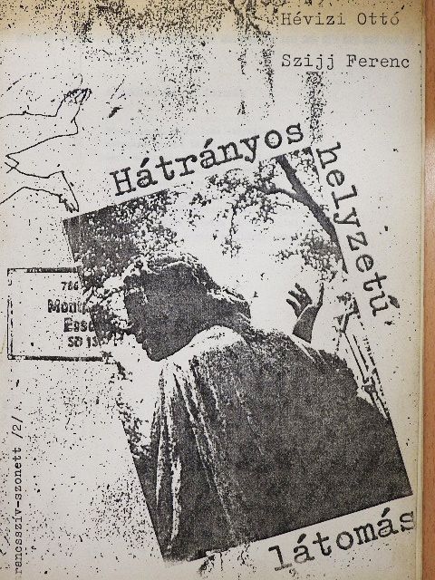 Hévizi Ottó - Hátrányos helyzetű látomás [antikvár]