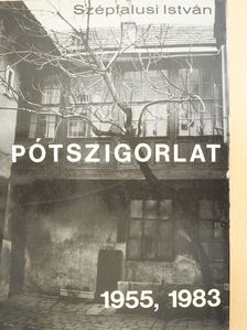 Szépfalusi István - Pótszigorlat (dedikált példány) [antikvár]