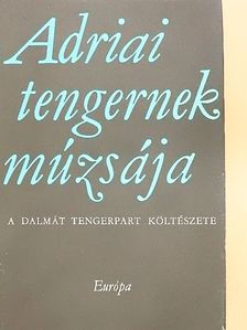 Alojzij Gradnik - Adriai tengernek múzsája [antikvár]