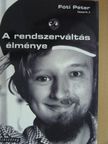 Bozóki András - A rendszerváltás élménye [antikvár]
