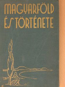 Dr. Bendefy-Benda László - A magyar föld és története I-II. [antikvár]