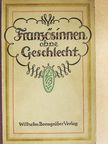 Eugen Ortner - Französinnen ohne Geschlecht (gótbetűs) [antikvár]