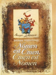 Dr. Sztrányay Miklós György - Nomen est Omen. Omen est Nomen [antikvár]