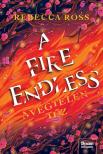 Rebecca Ross - A Fire Endless - A végtelen tűz