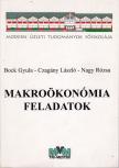 Bock Gyula, Czagány László, Nagy Rózsa - Makroökonómia feladatok [antikvár]