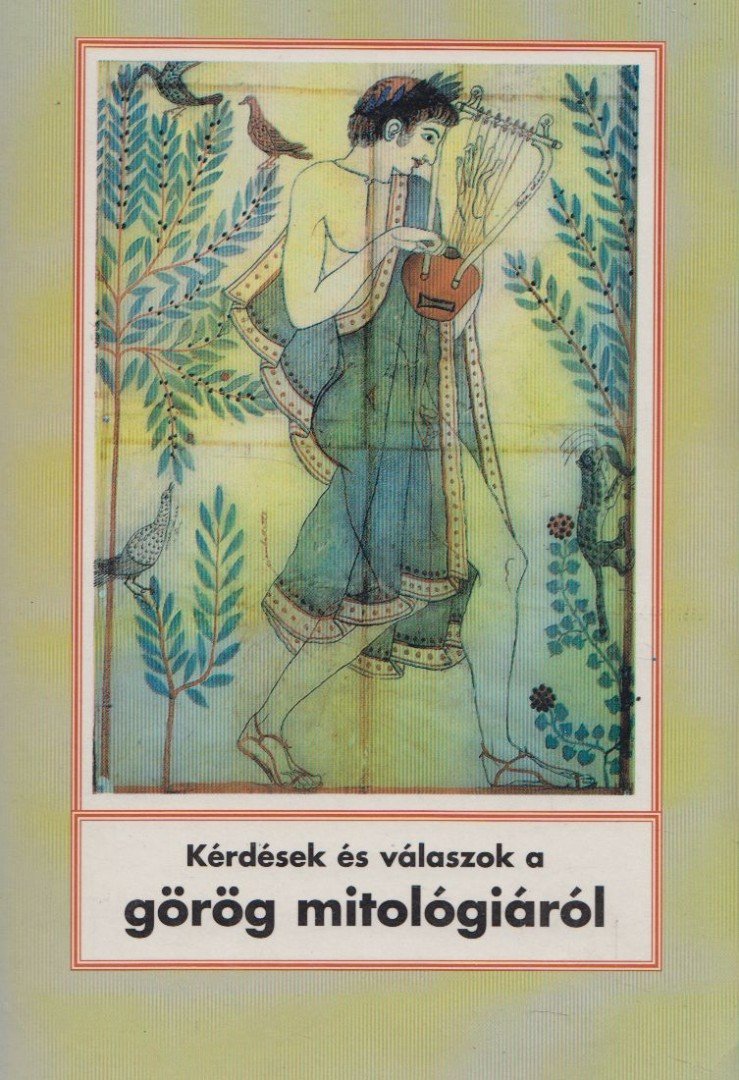 Petz György - Kérdések és válaszok a görög mitológiáról [antikvár]