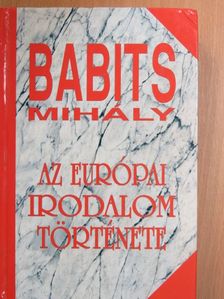 Babits Mihály - Az európai irodalom története [antikvár]