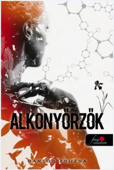 Bartos Zsuzsa - Alkonyőrzők [antikvár]