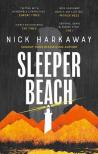 Nick Harkaway - Sleeper Beach