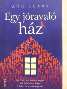 Ann Leary - Egy jóravaló ház [antikvár]