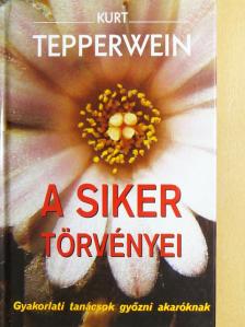 Kurt Tepperwein - A siker törvényei [antikvár]