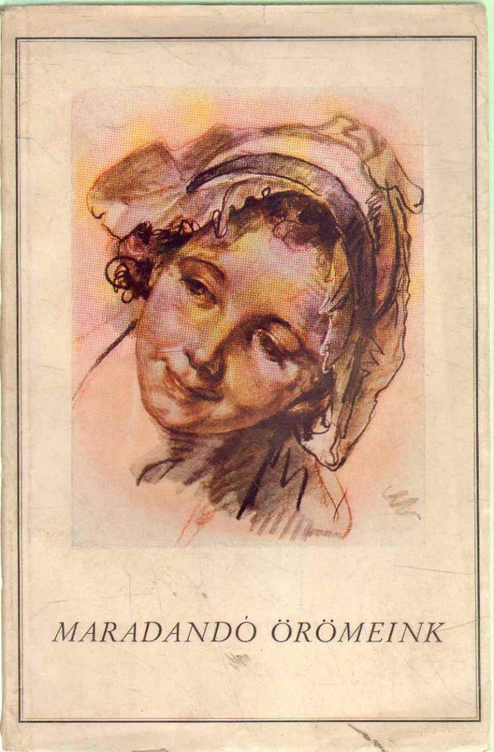 Lützeler, Heinrich - Maradandó örömeink [antikvár]