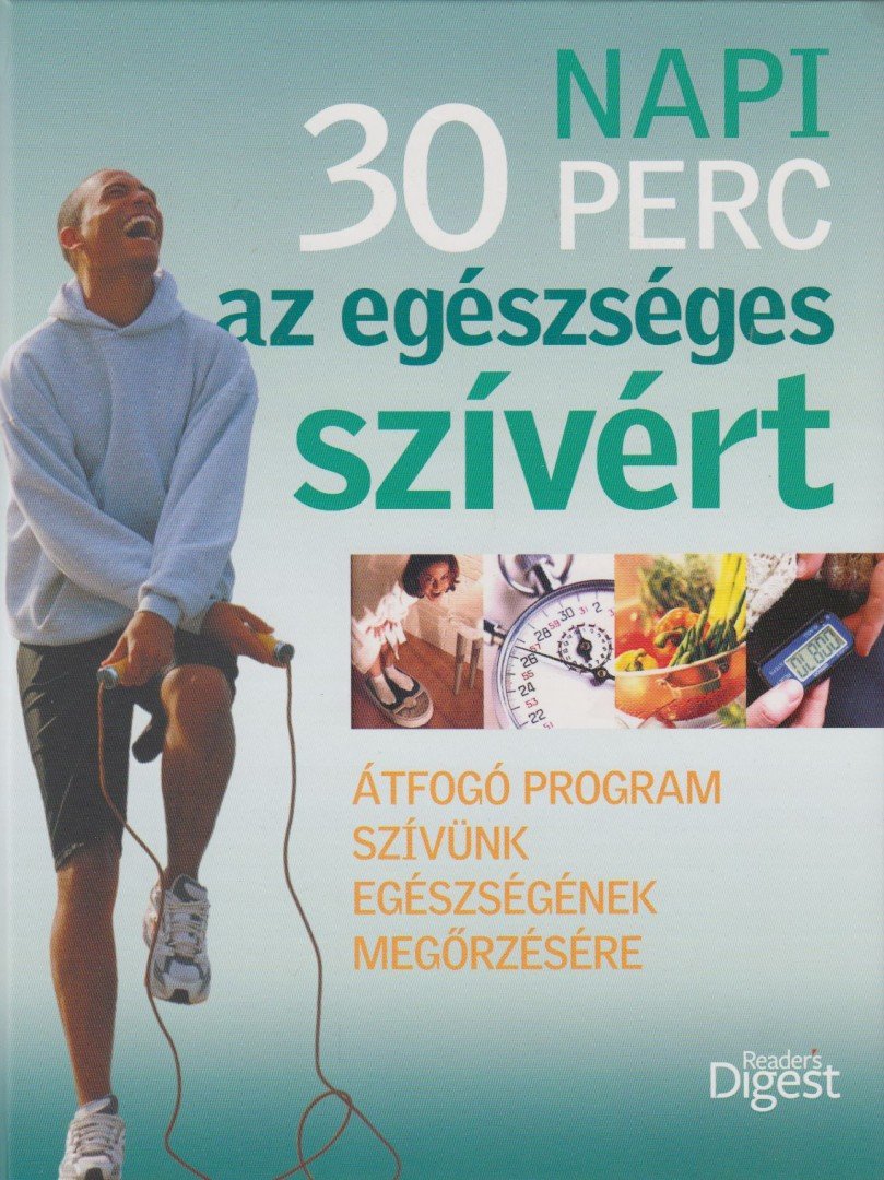 Reviczky Béla - Napi 30 perc az egészséges szívért [antikvár]
