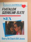 Barry St. Clair - Fiatalok szerelmi élete/Sex [antikvár]