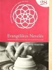 Babics Csaba - Evangélikus Nevelés 28. [antikvár]