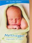 Dr. Lenkei Gábor - Méltósággal megszületni és szülni [antikvár]