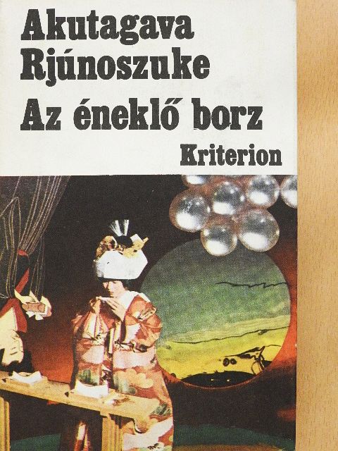 Akutagava Rjunoszuke - Az éneklő borz [antikvár]
