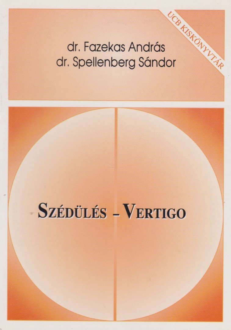 Dr. Fazekas András, dr. Spellenberg Sándor - Szédülés - Vertigo [antikvár]