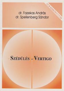 Dr. Fazekas András, dr. Spellenberg Sándor - Szédülés - Vertigo [antikvár]