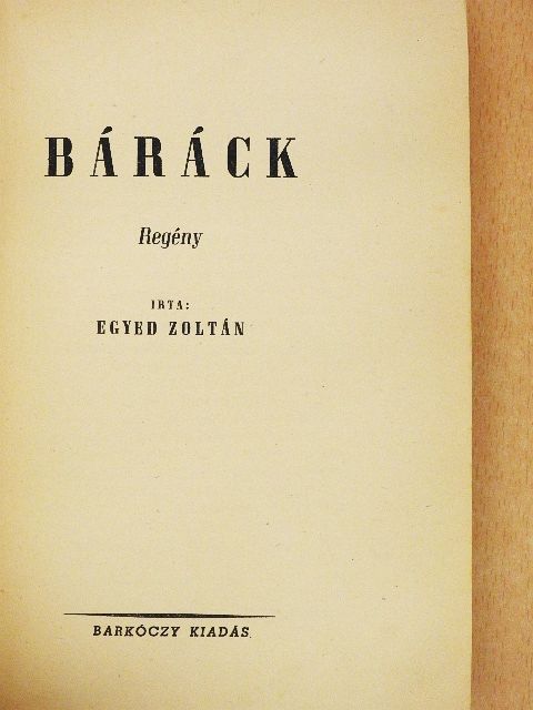 Egyed Zoltán - Báráck [antikvár]