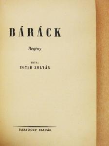 Egyed Zoltán - Báráck [antikvár]