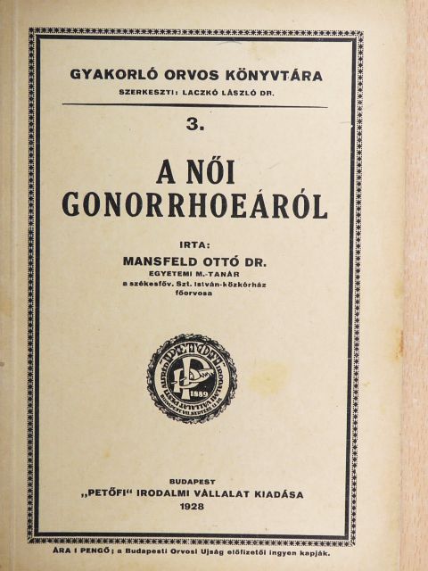 Dr. Mansfeld Ottó - A női gonorrhoeáról [antikvár]
