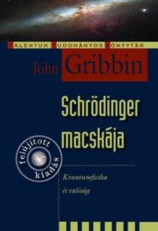 John Gribbin - Schrödinger macskája [antikvár]