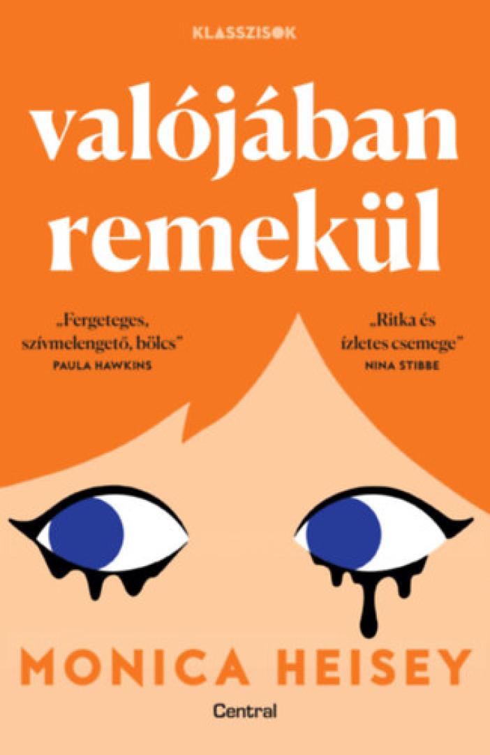 Monica Heisey - Valójában remekül [antikvár]