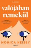 Monica Heisey - Valójában remekül [antikvár]