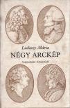 LUDASSY MÁRIA - Négy arckép [antikvár]