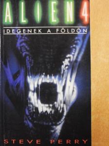 Steve Perry - Idegenek a földön [antikvár]
