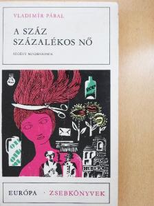 Vladimír Páral - A száz százalékos nő [antikvár]
