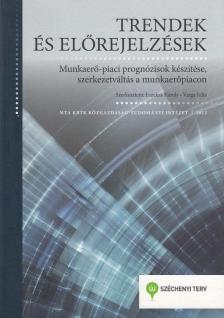 Fazekas Károly, Varga Júlia - Trendek és előrejelzések [antikvár]