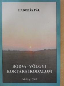 Hadobás Pál - Bódva-völgyi kortárs irodalom [antikvár]