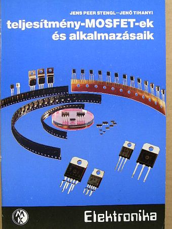 Jens Peer Stengl - Teljesítmény-MOSFET-ek és alkalmazásaik [antikvár]