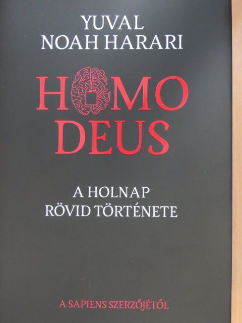 Yuval Noah Harari - Homo Deus [antikvár]