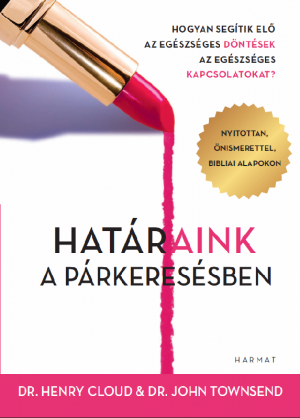 John Townsend - Határaink a párkeresésben [eKönyv: epub, mobi]