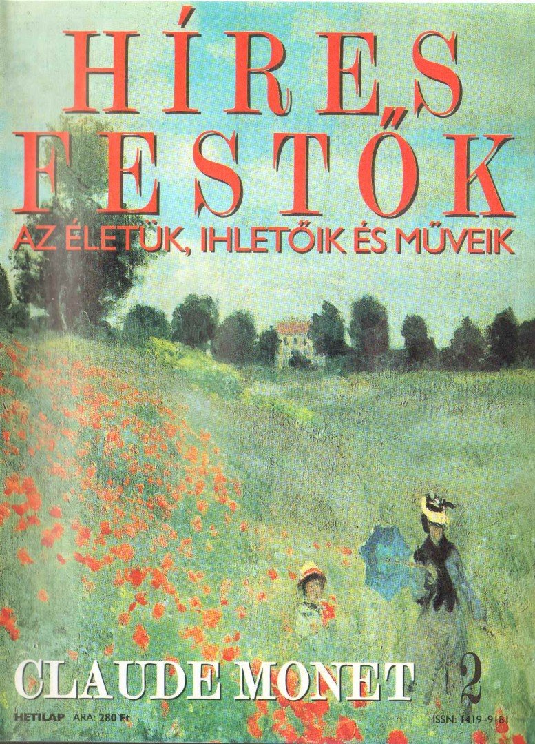 Rose, Stephen (főszerk.) - Híres festők 2 - Claude Monet [antikvár]