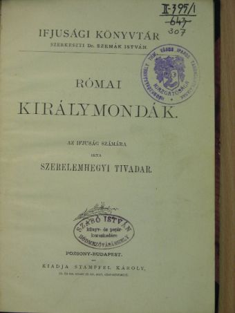 Szerelemhegyi Tivadar - Római királymondák [antikvár]