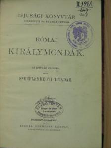 Szerelemhegyi Tivadar - Római királymondák [antikvár]