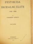 Csahihen Károly - Pest-Buda irodalmi élete I. [antikvár]