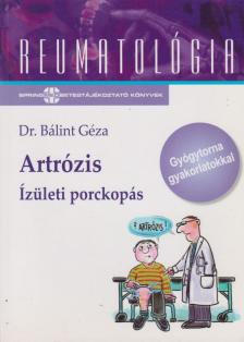 Dr. Bálint Géza - Artrózis [antikvár]