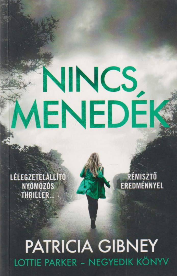 Patricia Gibney - Nincs menedék [antikvár]