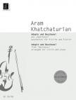 KHATCHATURIAN - ADAGIO UND BACCHANAL AUS  "SPARTACUS"  BEARB. FÜR VIOLINE UND KLAVIER