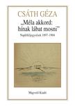 Csáth Géza - Méla akkord: hínak lábat mosni - Naplófeljegyzések 1897 - 1904