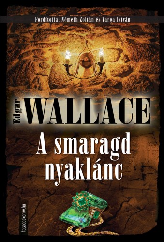 Edgar Wallace - A smaragd nyaklánc [eKönyv: epub, mobi]